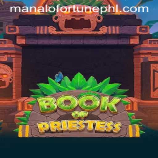 Discover the Enchantment of BookOfPriestess: Unlocking ManaloFortune