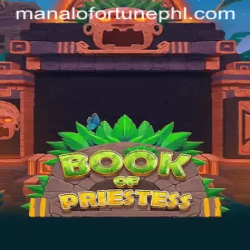 Discover the Enchantment of BookOfPriestess: Unlocking ManaloFortune