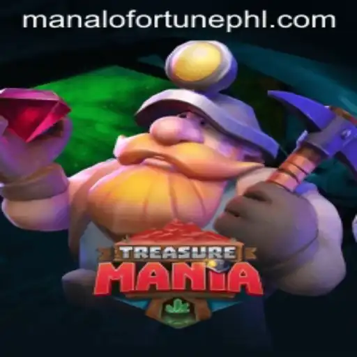 Unraveling TreasureMania: A Dive into the World of ManaloFortune